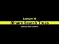CS210 Lecture 10 Binary Search Trees