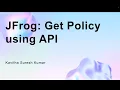 JFrog Get Policy using API