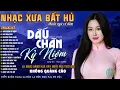 Download Lagu 26/6 Mở Nhẹ Nhàng [CD26] Nhạc Trữ Tình BOLERO 5.0 2025 ➤Lk Rumba Nhạc Vàng Xưa HAY NHẤT MỌI THỜI ĐẠI