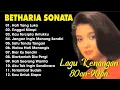 Lagu Terbaik Betharia Sonata || Lagu Pop Nostalgia 80an - 90an | Jangan Ingin Menang Sendiri    
