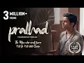 Pralhad | Award-winning Short Film| Ft. Ritwik Sahore | Schbang Motion Pictures