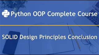SOLID Design Principles Conclusion in Python OOP