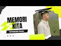 Download Lagu Nyoman Paul - Memori Kita | Lirik