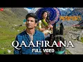 Download Lagu Qaafirana - Arijit Singh \u0026 Nikita Gandhi | Kedarnath | Sushant Singh Rajput \u0026 Sara Ali Khan