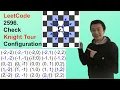 LeetCode 2596 Check Knight Tour Configuration - Interview Prep Ep 139