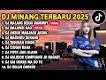 Lagu DJ MINANG TERBARU 2025 FULL BASS - DJ MALANG BANA DENAI BAMIMPI X BIAKAN DENAI SANANG VIRAL TIKTOK