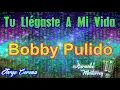 Karaoke Monterrey Tejano - Bobby Pulido - Tu Llegaste A Mi Vida