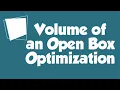 Calculus Open-box volume optimization problem Part 1