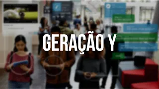 Conheça a Geração Y
