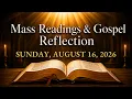 Today s Catholic Mass Readings Sunday August 16 2026 Gospel Reflection