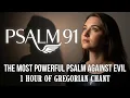 Lagu Psalm 91 in Latin – 1 Hour of Gregorian Chant for Protection and Deliverance from Evil