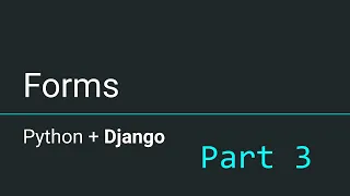 Intro to Django - Forms