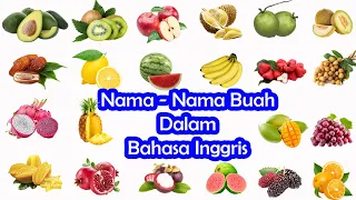 mengenal nama buah buahan dalam bahasa inggris l fruit english learning l belajar bahasa inggris