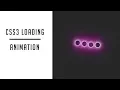 CSS3 Loading Animation Effect css loader animation