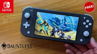 Dauntless Nintendo Switch Lite Gameplay For Free