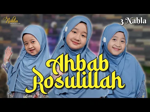 Download MP3 AHBAB ROSULILLAH - 3 NAHLA ( Cover )