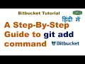 git add command explained with examples git add coomand git with Bitbucket Hindi