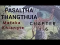 Download Lagu PASALTHA THANGTHUIA 1-6 (Mizo Story Audio)