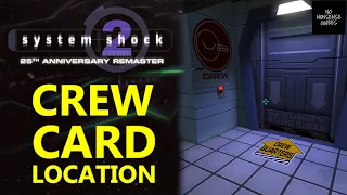 System Shock 2 Get Crew Card from Grassi - Crew Keycard Location