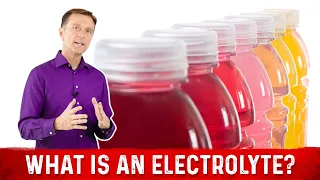 What is an Electrolyte What is Caused by Electrolyte Imbalance by Dr Berg