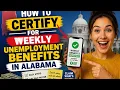 How to certify for weekly unemployment benefits in Alabama