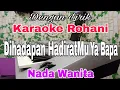 DIHADAPAN HADIRATMU YA BAPA || KARAOKE ROHANI || NADA WANITA ||