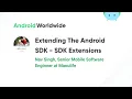 Extending the Android SDK - SDKExtensions with Nav Singh