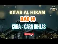 Lagu Susah Menata Hati? Ini Cara Belajar Ikhlas Paling Mudah | Kitab Al Hikam Bab 14
