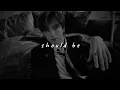 haechan - should be (slowed + reverb)