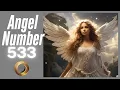 Discover the Meaning Behind Angel Number 533 Spiritual Guidance Messages