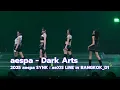 aespa (에스파) - Dark Arts | 2025 aespa SYNK aeXIS LINE in BANGKOK_251115