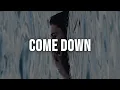 Lagu The Kid LAROI - COME DOWN [Lyrics]