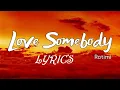 Download Lagu Rotimi  - Love Somebody ( LYRICS)