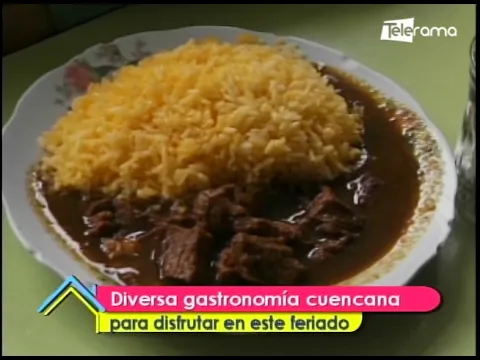 Diversa gastronomía cuencana para disfrutar en este feriado