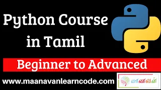 Python Full Course in Tamil - Beginner to Advanced Python Tamil Tutorial MaanavaN Learn Code