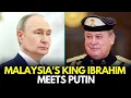 Download Lagu Malaysia's King Sultan Ibrahim Visits Russia | King Sultan Ibrahim Meets Putin | Russia Live | N18G