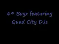 69 Boyz ft 95 South & Quad City DJs - Tootsie Roll (remix)