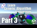 Learn Genetic Algorithm Programming in Unity Part 3