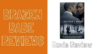 a brothers honor movie recap