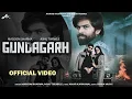 Download Lagu Gundagarh (Official Video) Masoom Sharma | Ashu Twinkle | Pulkit S, Manvi B | New Haryanvi Song 2025