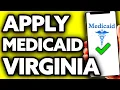 How To Apply for Medicaid in Virginia FULL Guide