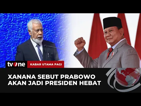 Xanana Gusmao Puji Prabowo Subianto