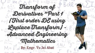 Transform of Derivatives Solving first order DE using Laplace Transform - Advanced Math