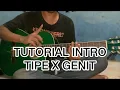 Download Lagu TUTORIAL INTRO TIPE X GENIT