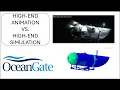 OceanGate UPDATE Titan Implosion - High-End Animation vs High-End Simulation