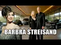 The Lifestyle of Barbra Streisand 2025 How the Voice of a Generation Lives in Elegance and Legacy