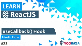 ReactJS useCallback Hook Tutorial in Hindi Urdu