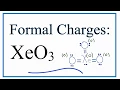 How to Calculate the Formal Charges for XeO3 Xenon Trioxide