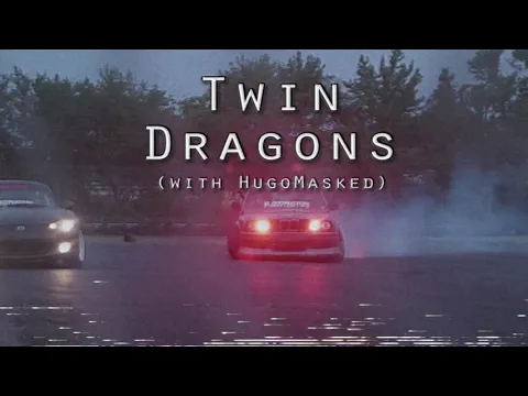 Download MP3 HugoMasked x KSLV - TWIN DRAGONS