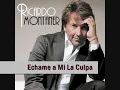 Ricardo Montaner - Echame a Mi La Culpa